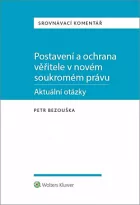 Postavení a ochrana věřitele v novém soukromém právu - aktuální otázky