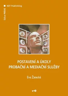 Postavení a úkoly probační a mediační služby