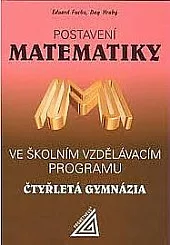 Postavení matematiky ve školním vzdělávacím programu Čtyřletá gymnázia