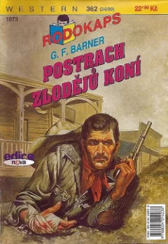 Postrach zlodějů koní