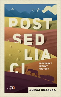 Postsedliaci: Slovenský ľudový protest