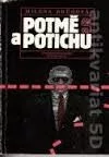 Potmě a potichu