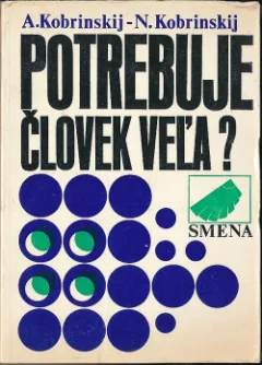 Potrebuje človek veľa?