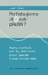 Potřebujeme filosofii přežití?
