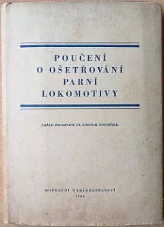 Poučení o ošetřování parní lokomotivy: Práce železnice za zimních podmínek