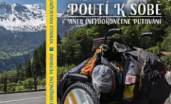 Poutí k sobě aneb (ne)dokončené putování