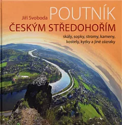 Poutník Českým středohořím