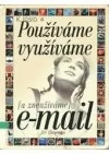 Používáme a využíváme e-mail