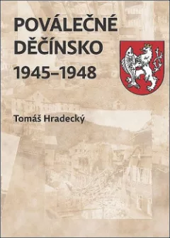 Poválečné Děčínsko 1945-1948