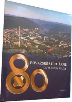 Považské strojárne od muničky po ZVL