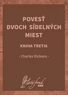 Povesť dvoch sídelných miest. Kniha tretia: V stopách búrky