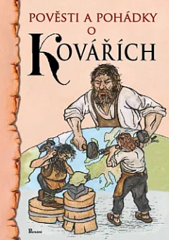 Pověsti a pohádky o kovářích