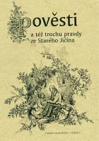Pověsti a též trochu pravdy ze Starého Jičína