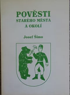 Pověsti Starého Města a okolí