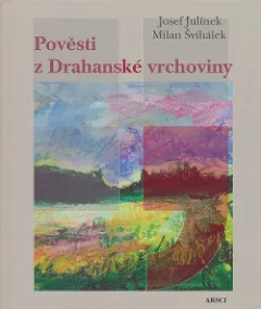 Pověsti z Drahanské vrchoviny