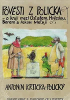 Pověsti z Policka - o kraji mezi Ostašem, Hvězdou, Borem a řekou Metují