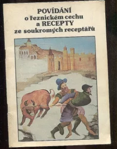 Povídání o řeznickém cechu a recepty ze soukromých receptářů