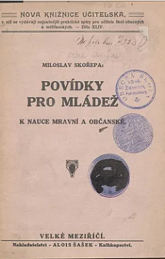Povídky pro mládež k nauce mravní a občanské