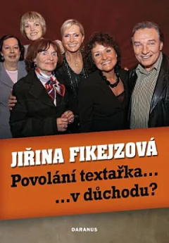 Povolání textařka ... v důchodu?