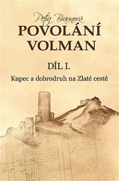 Kupec a dobrodruh na Zlaté cestě