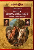 Povstání Bohdana Chmelnického: Kozáci na planoucí Ukrajině