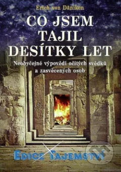 Co jsem tajil desítky let