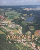 Pozlovice v dějinách a obrazech