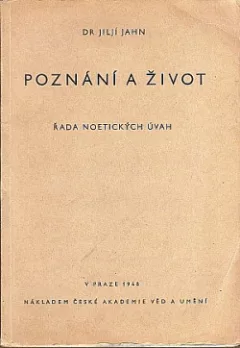 Poznání a život - řada noetických úvah