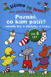 Poznáš, co kam patří?