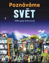 Poznáváme svět - Velké výzvy budoucnosti