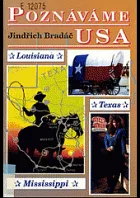 Poznáváme USA - Texas, Louisiana, Mississippi