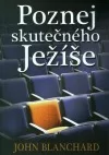 Poznej skutečného Ježíše