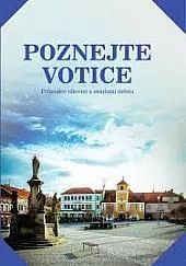 Poznejte Votice: Průvodce ulicemi a osadami města
