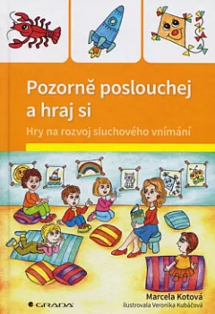 Pozorně poslouchej a hraj si