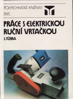 Práce s elektrickou ruční vrtačkou
