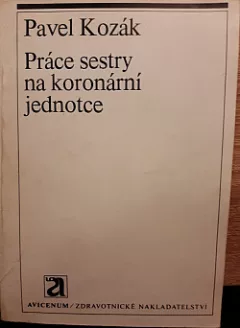 Práce sestry na koronární jednotce