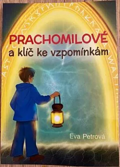 Prachomilové a klíč ke vzpomínkám