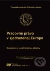 Pracovné právo v zjednotenej Európe