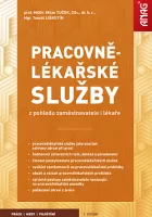 Pracovnělékařské služby z pohledu zaměstnavatele i lékaře