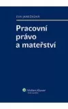 Pracovní právo a mateřství