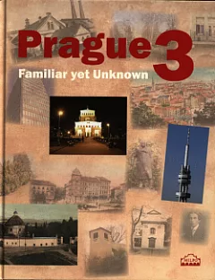 Prague 3 : familiar yet unknown