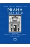 Praha 1437-1610