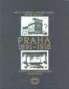 Praha 1891-1918: Kapitoly o architektuře velkoměsta