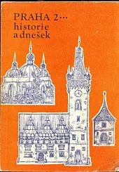 Praha 2 : historie a dnešek