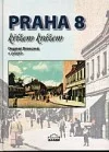 Praha 8 křížem krážem