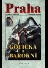 Praha gotická a barokní