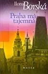 Praha má tajemná