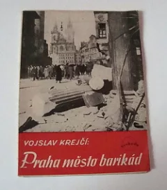 Praha - město barikád