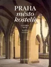 Praha, město kostelů