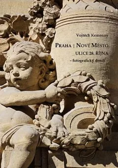 Praha: Nové Město, ulice 28. října - fotografický deník